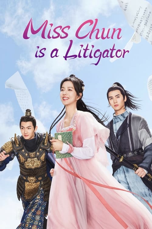 Phim Tiểu Thư Xuân Gia Là Tụng Sư - Miss Chun Is a Litigator (2023)