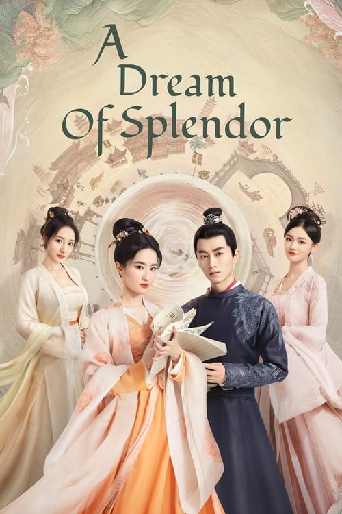 Phim Mộng Hoa Lục - A Dream of Splendor (2022)