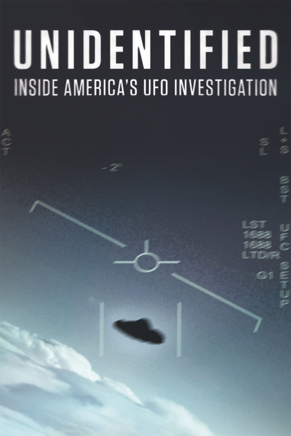 Unidentified: Inside America's UFO Investigation (TV Series 2019 ...