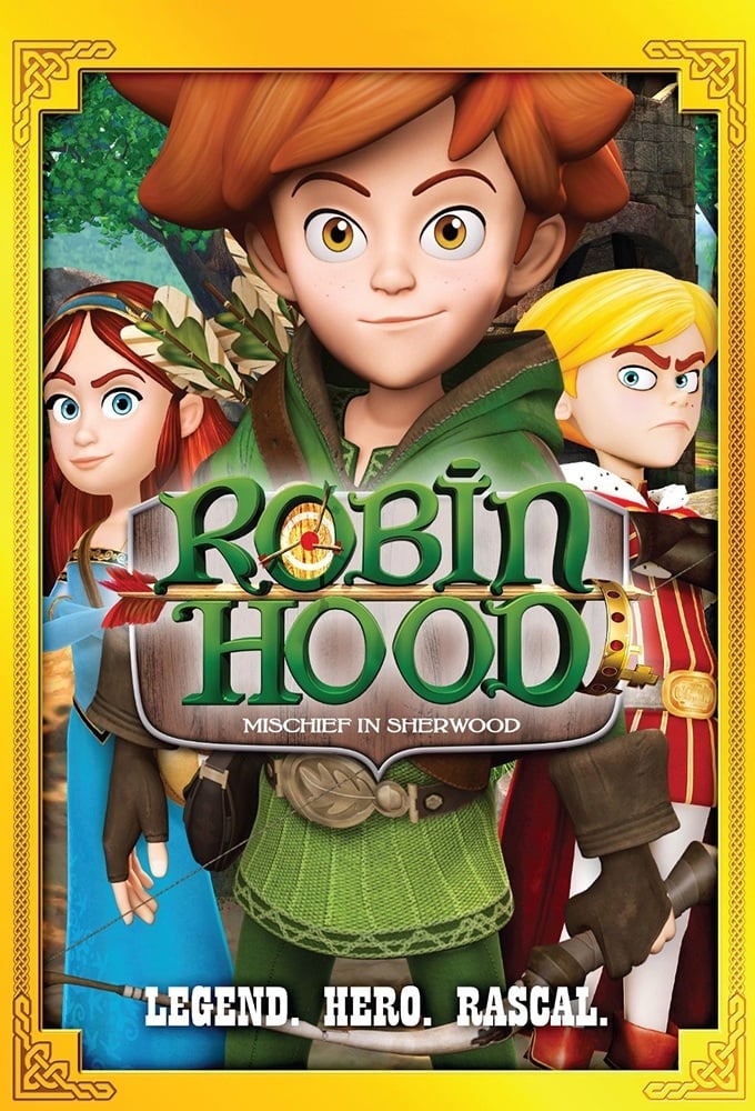 Robin Hood: Mischief In Sherwood (TV Series 2015- ) - Posters — The Movie  Database (TMDB)