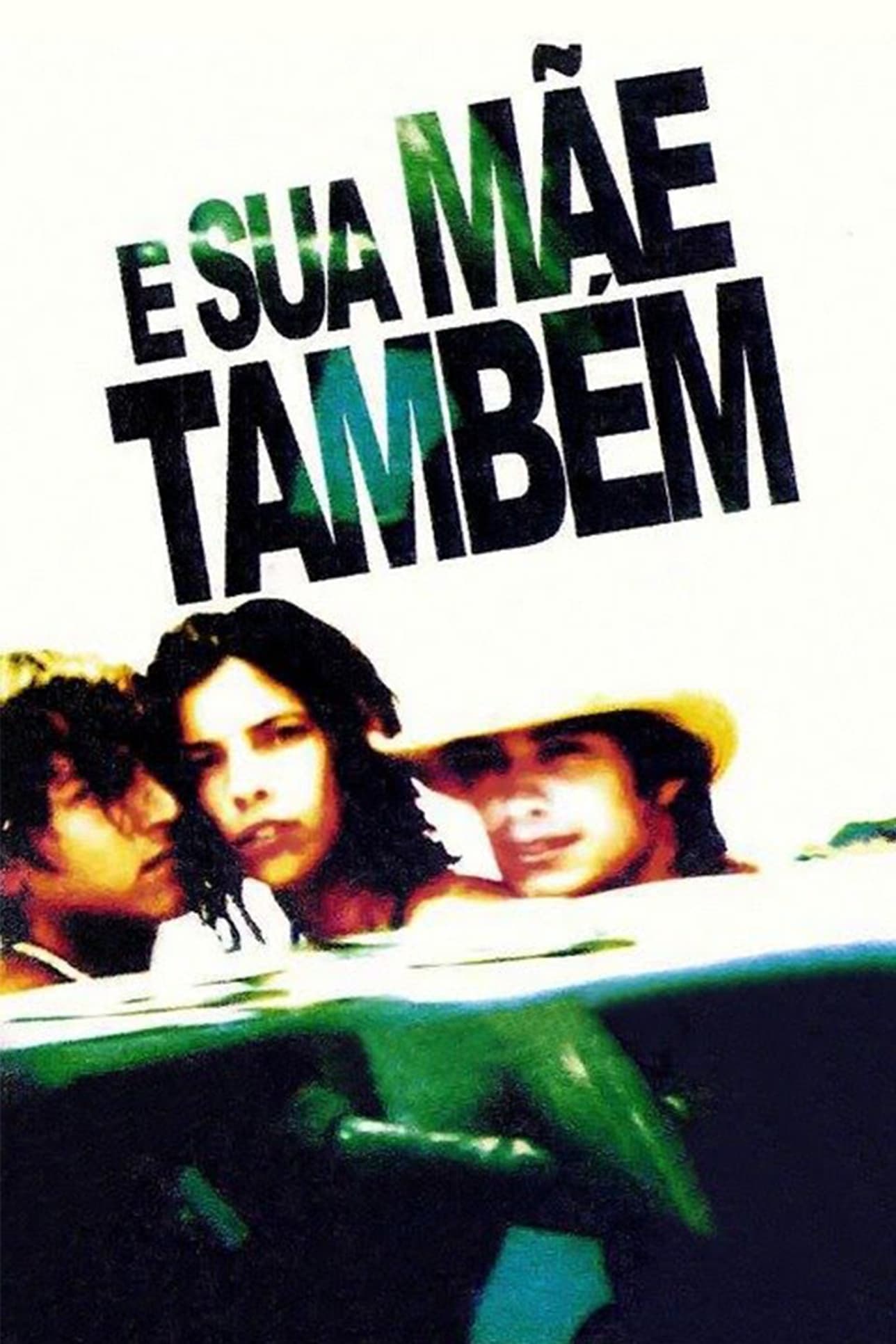 Y Tu Mama Tambien 01 Posters The Movie Database Tmdb