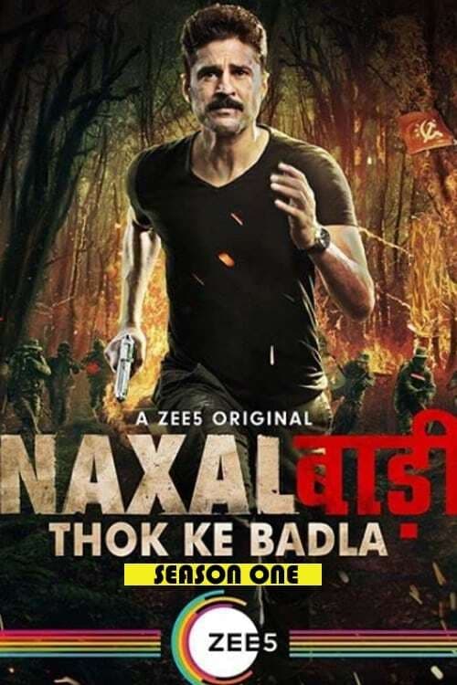 NaxalBari- Thok Ke Badla (2020) Hindi Zee5 Season 1 Complete Watch Online in HD