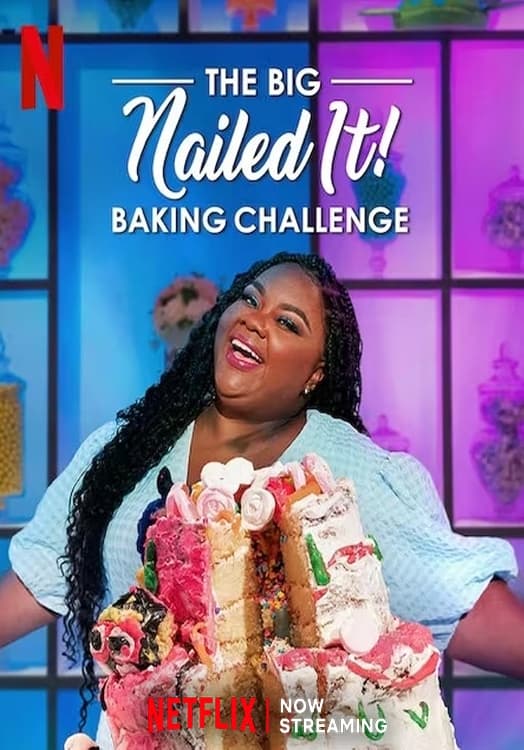 NF - The Big Nailed It Baking Challenge (2023)