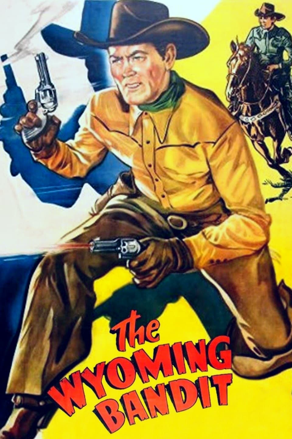 The Wyoming Bandit (1949) - Posters — The Movie Database (TMDB)