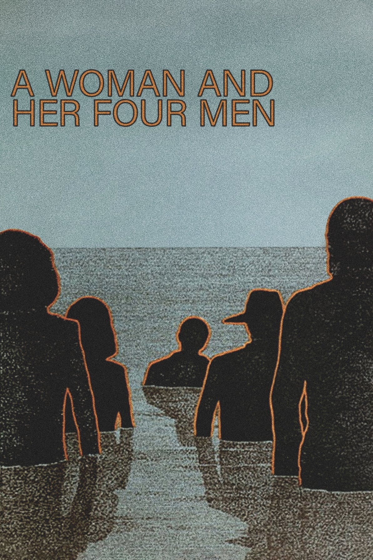 A Woman and Her Four Men