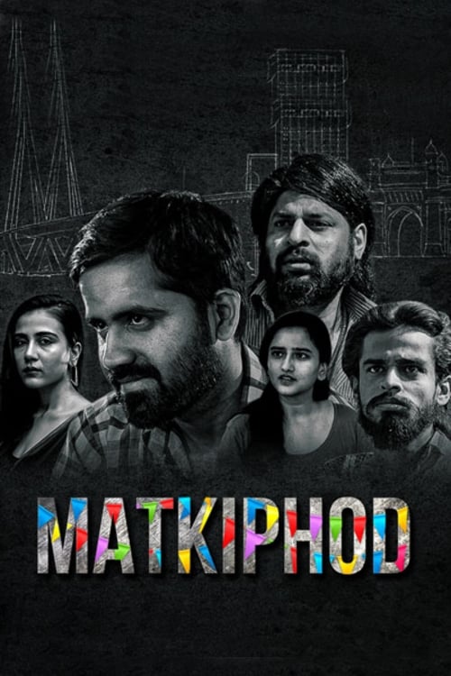 Matkiphod (2021) Hindi Season 1 Complete Watch Online in HD