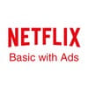 Now Streaming on Netflix basic with Ads