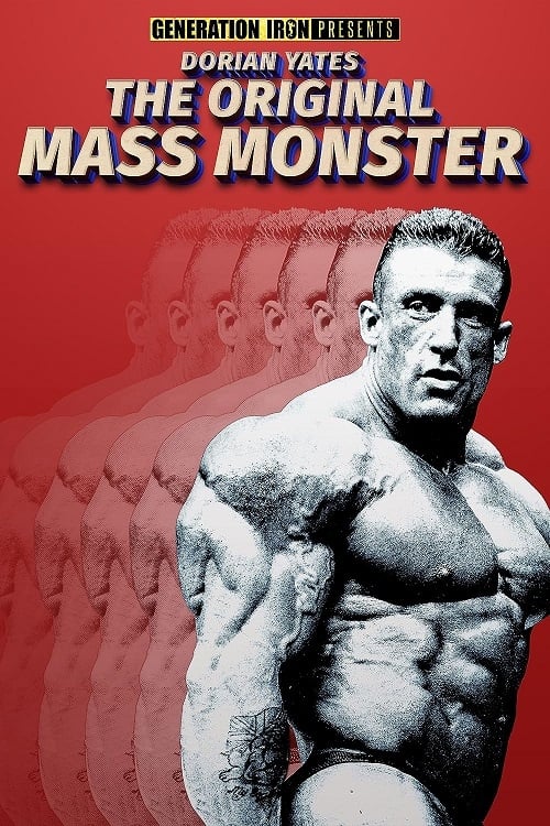 EN - Dorian Yates: The Original Mass Monster (2019)