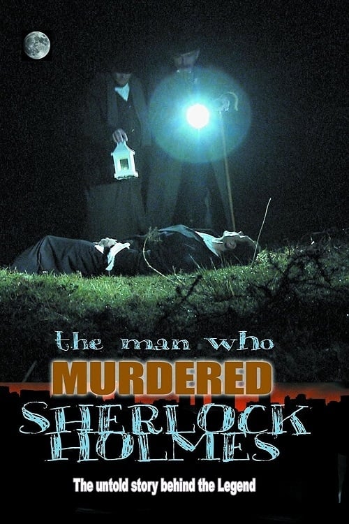 EN - The Man Who Murdered Sherlock Holmes (2010)