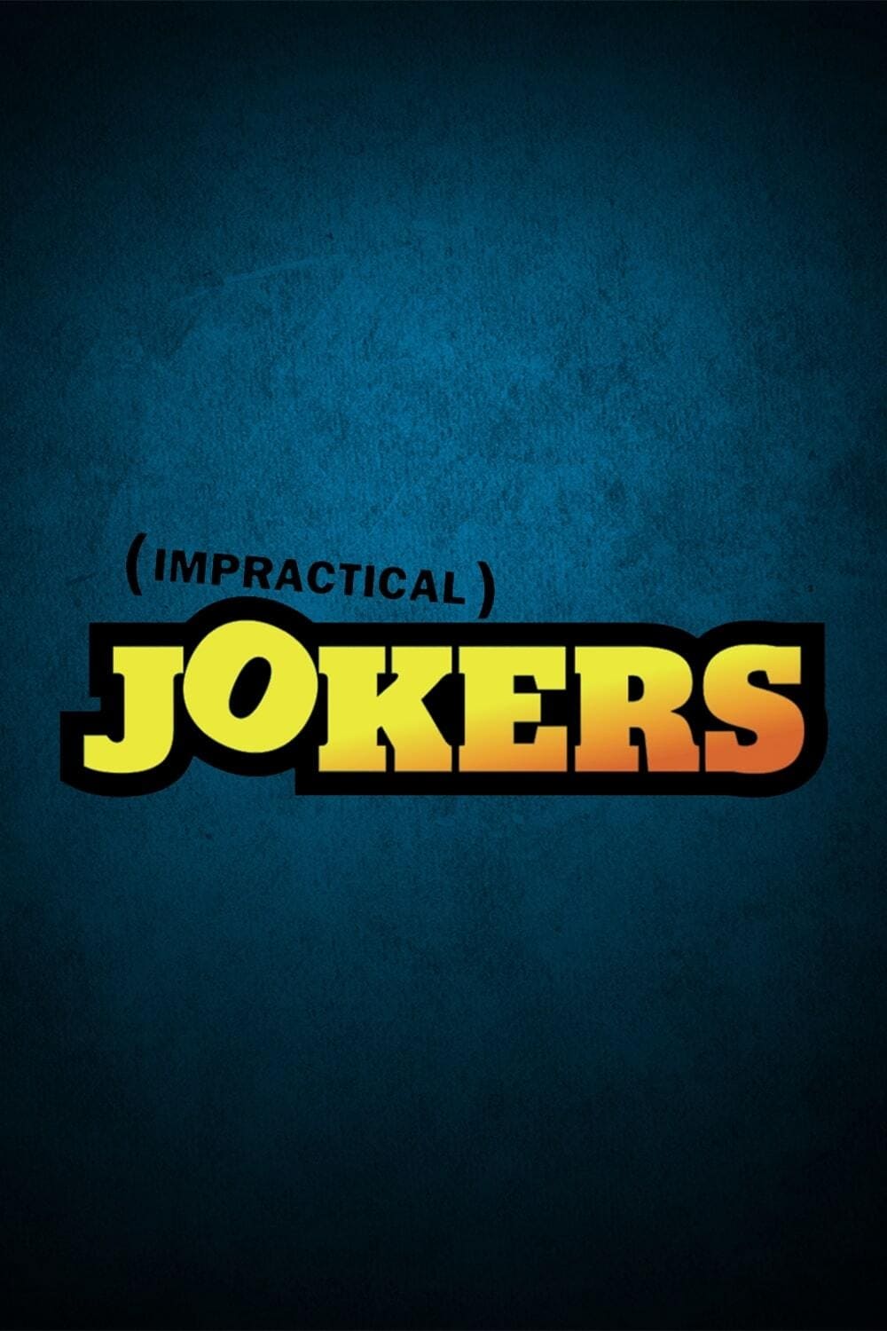 Impractical Jokers (TV Series 2011- ) - Posters — The Movie Database (TMDB)