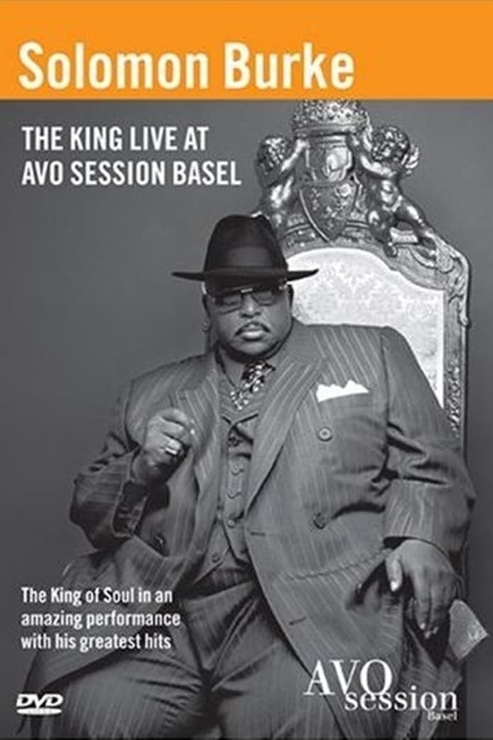 Solomon Burke: The King Live at Avo Session Basel (2006) - Posters ...