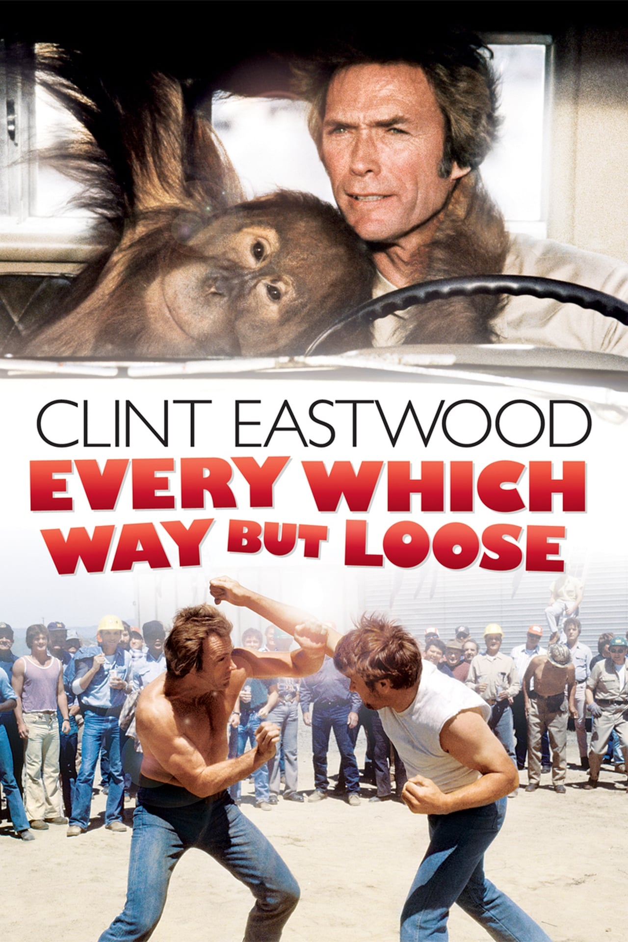 Every Which Way But Loose Poster
