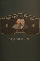 Season 1 - Horace and Pete
