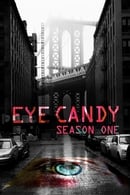 Season 1 - Eye Candy