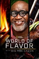Season 1 - World of Flavor with Big Moe Cason