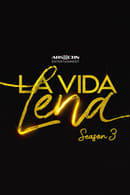 Season 3 - La Vida Lena
