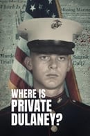 Season 1 - Where Is Private Dulaney?