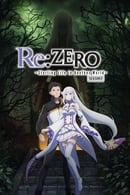 Saison 2 - Re:ZERO - Starting Life in Another World