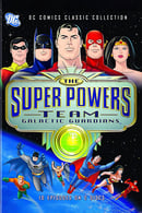 The Super Powers Team: Galactic Guardians - Super Friends