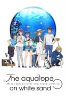 Season 1 - The Aquatope on White Sand