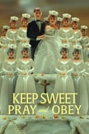 Limited Series - Keep Sweet: Pray and Obey