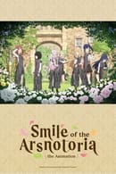 Season 1 - Smile of the Arsnotoria the Animation
