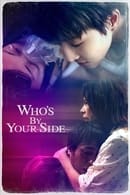 Season 1 - Who's By Your Side