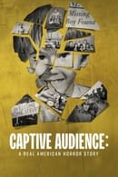 Season 1 - Captive Audience: A Real American Horror Story