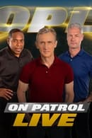 Season 2 - On Patrol: Live