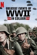 Season 1 - Greatest Events of World War II in Colour