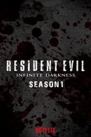 Miniseries - Resident Evil: Infinite Darkness