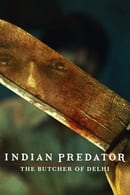 Season 1 - Indian Predator: The Butcher of Delhi