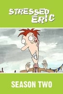 Season 2 - Stressed Eric