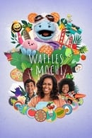 Season 1 - Waffles + Mochi