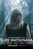 Season 1 - Elize Matsunaga: Once Upon a Crime