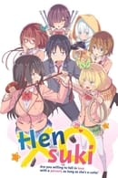 Season 1 - Hensuki: Are You Willing to Fall in Love With a Pervert, As Long As She's a Cutie?