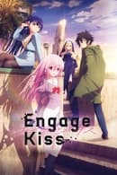 Season 1 - Engage Kiss