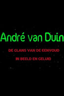 André Van Duin - De Glans van de Eenvoud (In Beeld en Geluid)
