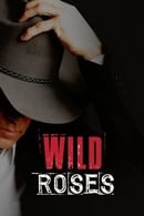Season 1 - Wild Roses