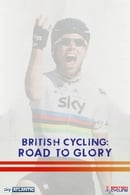 British Cycling: Road To Glory