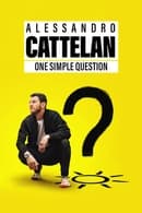 Season 1 - Alessandro Cattelan: One Simple Question