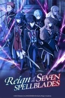 Season 1 - Reign of the Seven Spellblades
