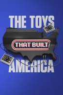 Season 2 - The Toys That Built America