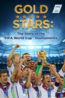 Season 1 - Gold Stars: The Story of the FIFA World Cup Tournaments