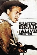 Season 3 - Wanted: Dead or Alive