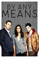 Season 1 - By Any Means