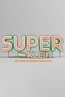 Season 1 - Superklein - Die Miniaturmeisterschaft