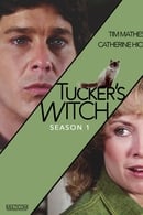 Season 1 - Tucker's Witch