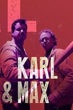 Karl &amp; Max
