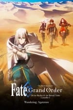Fate/Grand Order the Movie: Divine Realm of the Round Table: Camelot Wandering; Agateram